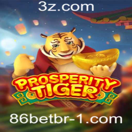 Explorando o Fascinante Mundo de ProsperityTiger no 86bet br